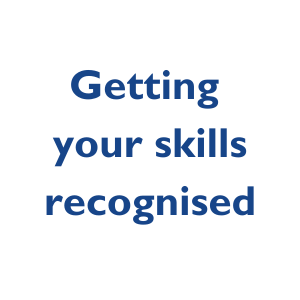 Getting your skills recongised